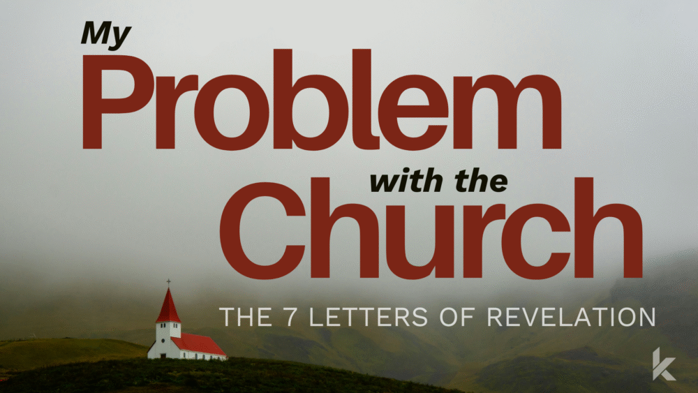 My Problem with the Church